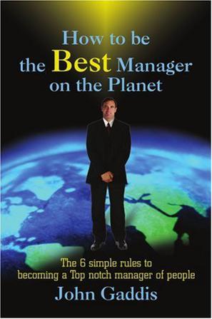 How to be the Best Manager on the Planet