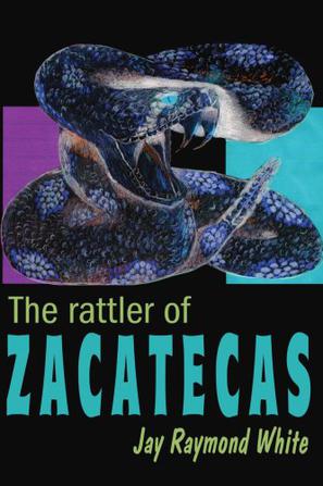 The Rattler of Zacatecas