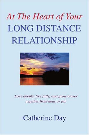 At the Heart of Your Long Distance Relationship