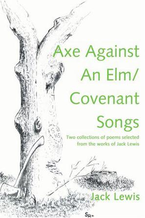 Axe Against an ELM / Covenant Songs