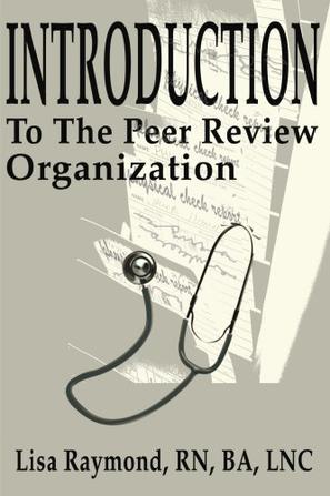 Introduction to the Peer Review Organization