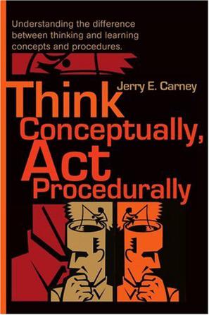 Think Conceptually, ACT Procedurally
