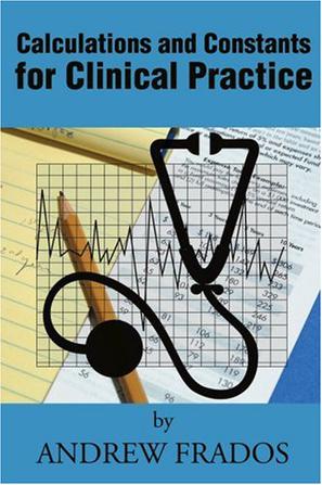 Calculations and Constants for Clinical Practice