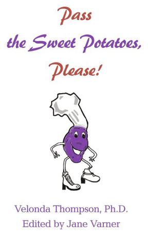 Pass the Sweet Potatoes Please!