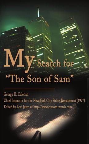 My Search for "the Son of Sam"