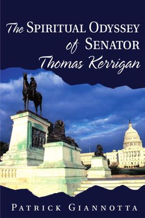 The Spiritual Odyssey of Senator Thomas Kerrigan