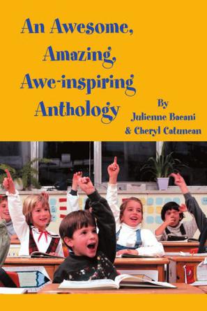An Awesome, Amazing, Awe-inspiring Anthology
