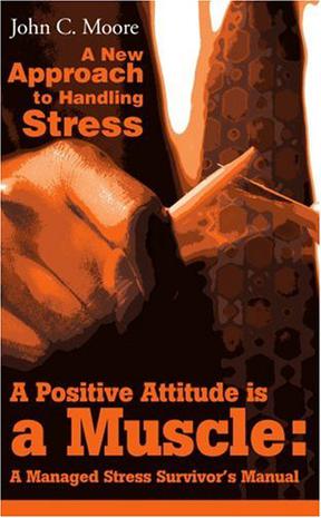 A Positive Attitude is a Muscle