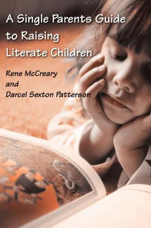 A Single Parents Guide to Raising Literate Children