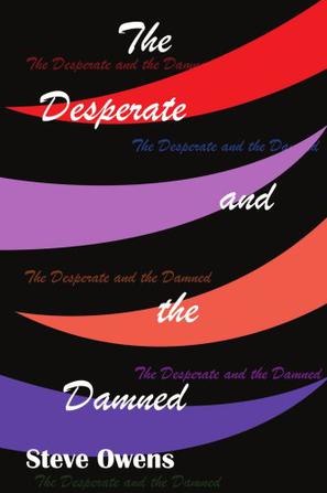 The Desperate and the Damned