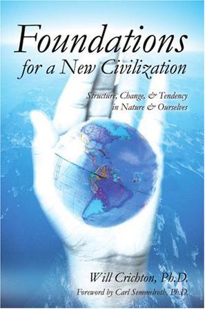 Foundations for a New Civilization
