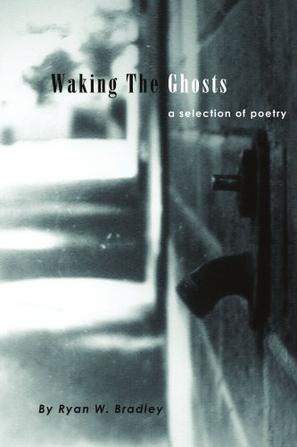 Waking the Ghosts