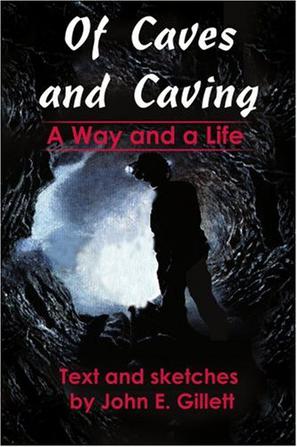 Of Caves and Caving