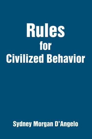 Rules for Civilized Behavior