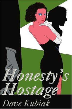 Honesty's Hostage