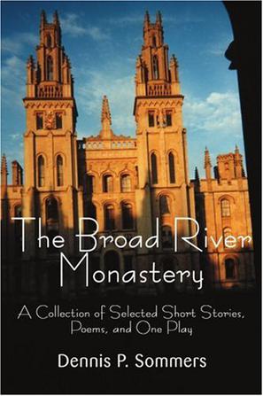 The Broad River Monastery