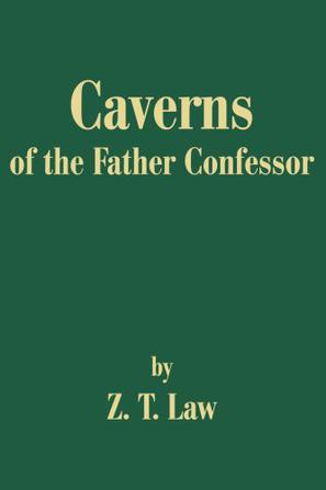 Caverns of the Father Confessor