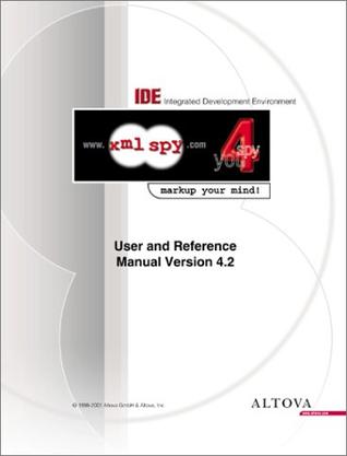 XML Spy 4.2 User and Reference Manual