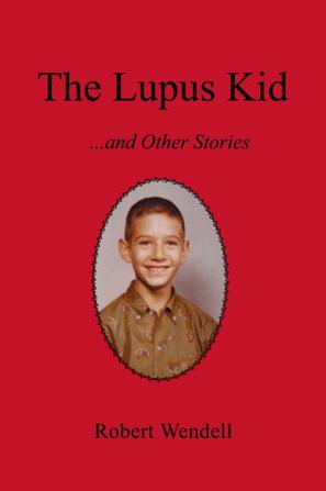 The Lupus Kid and Other Stories