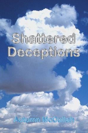 Shattered Deceptions
