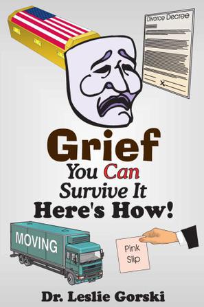 Grief You Can Survive it Here S How!