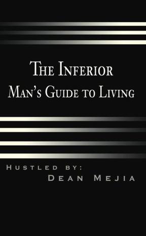 The Inferior Man's Guide to Living