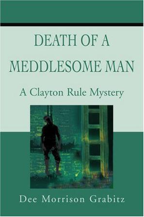 Death of a Meddlesome Man