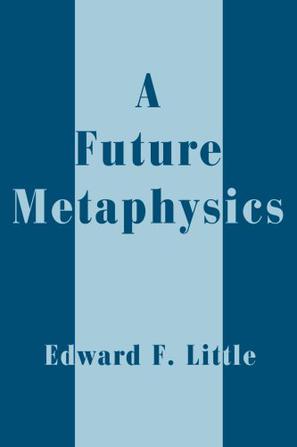 A Future Metaphysics