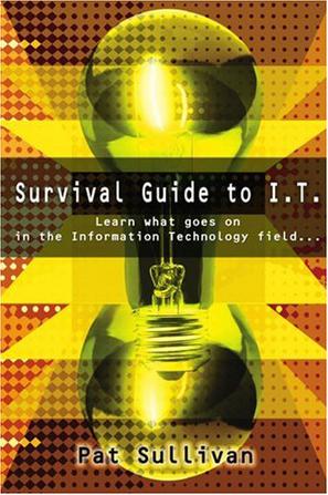Survival Guide to I.T.