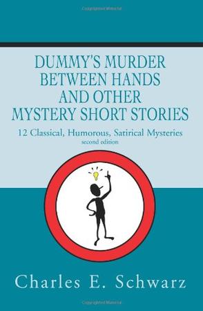 Dummy's Murder Between Hands and Other Mystery Short Stories
