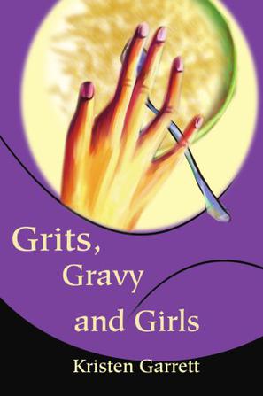Grits, Gravy and Girls