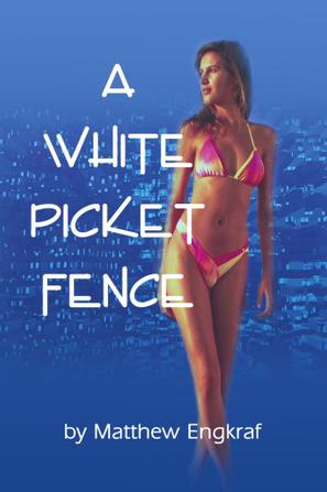 A White Picket Fence
