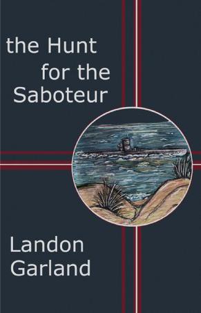 The Hunt for the Saboteur