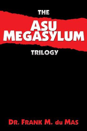 The Asu Megasylum Trilogy