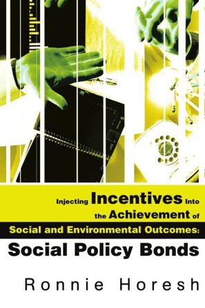 Injecting Incentives into the Achievement of Social and Environmental Outcomes