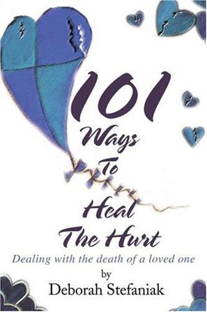 101 Ways to Heal the Hurt