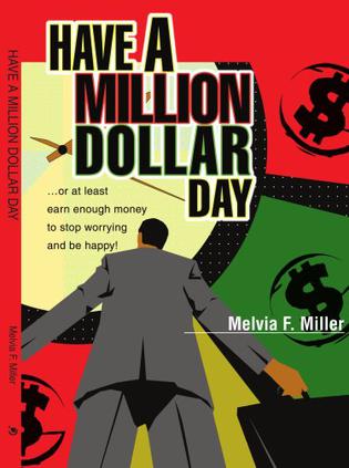 Have a Million Dollar Day