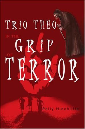 Trio Theo in the Grip of Terror