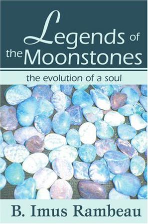 Legends of the Moonstones