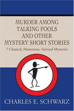 Murder Among Talking Fools and Other Mystery Short Stories