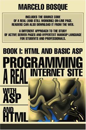 Programming a Real Internet Site with ASP and HTML