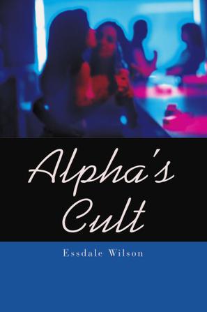 Alpha's Cult