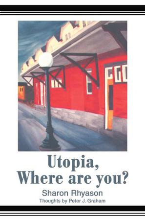 Utopia, Where are You?