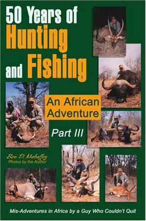 50 Years of Hunting and Fishing