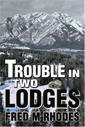 Trouble in Two Lodges