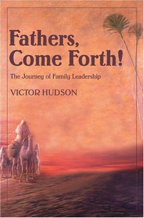 Fathers, Come Forth!