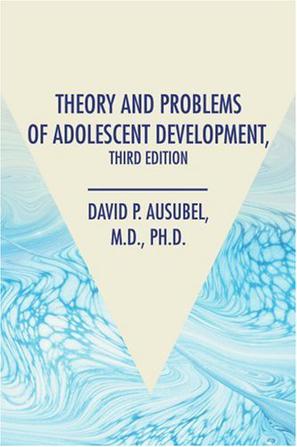 Theory and Problems of Adolescent Development