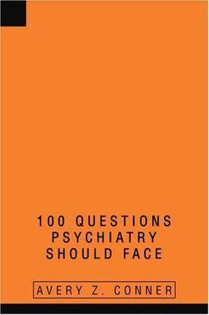 100 Questions Psychiatry Should Face