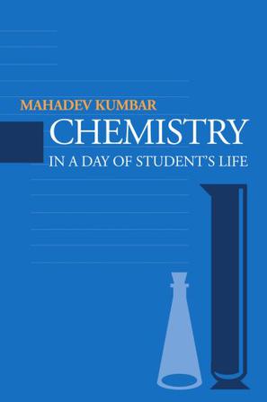 Chemistry in a Day of Student's Life