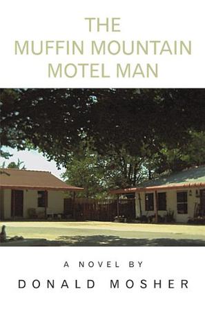 The Muffin Mountain Motel Man